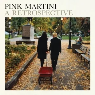 Pink Martini - A Retrospective (Deluxe) (2LP) - Dodatki do ciast w proszku - miniaturka - grafika 1