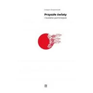 Felietony i reportaże - Atut Przyszłe światy i kwestie pomniejsze Grzegorz Świątoniowski - miniaturka - grafika 1