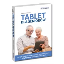 Tablet dla seniorów - Serafinowicz Agnieszka - Podstawy obsługi komputera - miniaturka - grafika 1