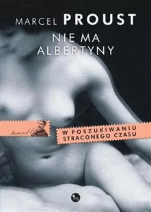 Wydawnictwo MG Marcel Proust Nie ma Albertyny - Proza obcojęzyczna - miniaturka - grafika 2