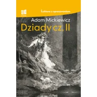 Literatura popularno naukowa dla młodzieży - Wydawnictwo IBIS Dziady. Część II Adam Mickiewicz - miniaturka - grafika 1
