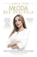 Diety, zdrowe żywienie - Młoda bez skalpela - Nigma Talib - miniaturka - grafika 1