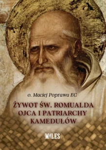 Żywot św Romualda Ojca i Patriarchy Kamedułów Nowa - Biografie i autobiografie - miniaturka - grafika 2