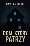 E-booki - fantastyka i horror - Dom, który patrzy - PDF - miniaturka - grafika 1