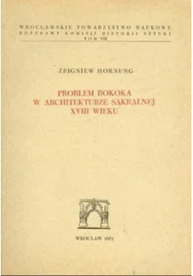 Problem rokoka w architekturze sakralnej XVIII wieku - Książki o kulturze i sztuce - miniaturka - grafika 1
