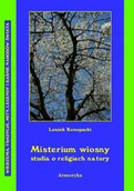 Ezoteryka - Misterium wiosny Studia o religiach natury Leszek Konopacki - miniaturka - grafika 1