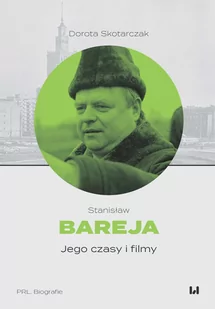 Wydawnictwo Uniwersytetu Łódzkiego Stanisław Bareja - Książki o kulturze i sztuce - miniaturka - grafika 1