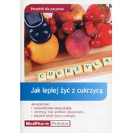 Książki medyczne - MEDPHARM Uwe Groeber Jak lepiej żyć z cukrzycą. Poradnik dla pacjenta - miniaturka - grafika 1