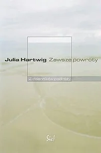 Zawsze powroty. Z dzienników podróży - Poezja - miniaturka - grafika 1