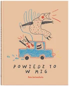 Biografie i autobiografie - Powiedz To W Mig Rasa Janciauskaite - miniaturka - grafika 1