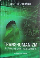 Bezpieczeństwo - Transhumanizm Retiarius contra Secutor Tom 1 - miniaturka - grafika 1