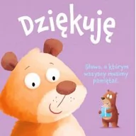 Książki edukacyjne - DZIĘKUJĘ KSIĘGA DOBRYCH MANIER Opracowanie zbiorowe - miniaturka - grafika 1