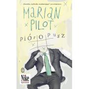 Powieści - Wydawnictwo Literackie Pióropusz - Marian Pilot - miniaturka - grafika 1