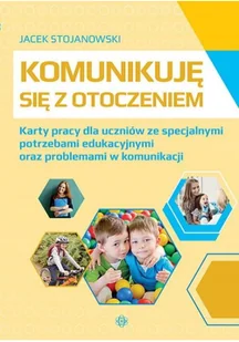 Komunikuję się z otoczeniem Jacek Stojanowski - Pedagogika i dydaktyka - miniaturka - grafika 2