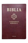 Religia i religioznawstwo - Biblia pierwszego Kościoła bordowa - książka - miniaturka - grafika 1
