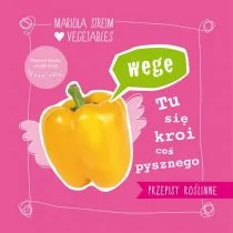 Vivante Wege tu się kroi coś pysznego - Streim Mariola - Książki kucharskie - miniaturka - grafika 1