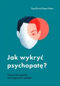 Rozwój osobisty - Jak wykryć psychopatę? - miniaturka - grafika 1