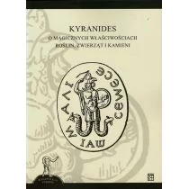 Atut Kyranides. O magicznych właściwościach roślin zwierząt i kamieni Kyranides - Filozofia i socjologia - miniaturka - grafika 1