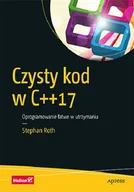 Systemy operacyjne i oprogramowanie - Czysty kod w C++17. Oprogramowanie łatwe w utrzymaniu - miniaturka - grafika 1