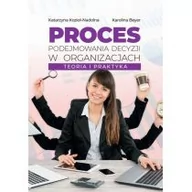 Zarządzanie - Proces podejmowania decyzji w organizacjach - miniaturka - grafika 1