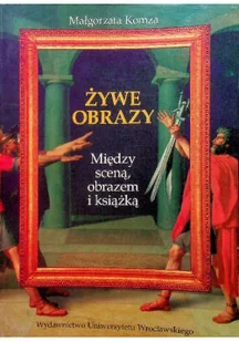 Żywe obrazy - Książki o kulturze i sztuce - miniaturka - grafika 1