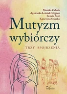Pedagogika i dydaktyka - Impuls Mutyzm wybiórczy. Trzy spojrzenia praca zbiorowa - miniaturka - grafika 1
