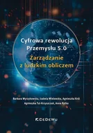 Zarządzanie - Cyfrowa rewolucja Przemysłu 5.0 - Barbara Wyrzykowska - książka - miniaturka - grafika 1