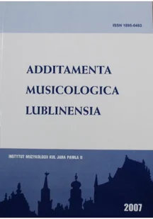 Additamenta Musicologica Lublinensia Rok 3 - Książki o kulturze i sztuce - miniaturka - grafika 1
