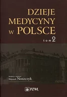 Zdrowie - poradniki - Dzieje medycyny w Polsce Tom 2 Lata 1914-1944 - Wydawnictwo Lekarskie PZWL - miniaturka - grafika 1