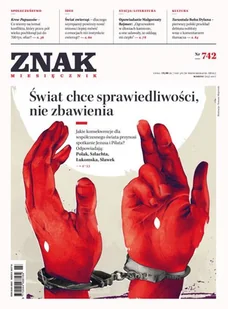 Miesięcznik ZNAK 742 3/2017Świat chce sprawiedliwości, nie zbawienia - autor zbiorowy - Czasopisma - miniaturka - grafika 1