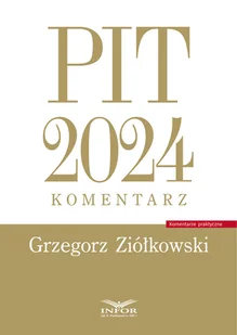 PIT 2024 komentarz - Prawo - miniaturka - grafika 1