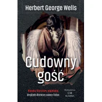 CM Jakub Jagiełło Cudowny Gość - Herbert George Wells - Fantasy - miniaturka - grafika 1