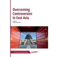 Polityka i politologia - Overcoming Controversies in East Asia - miniaturka - grafika 1