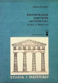 Książki o kulturze i sztuce - Rekonstrukcja zabytków architektury Teoria a praktyka - miniaturka - grafika 1