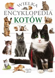 Arti Welka encyklopedia kotów praca zbiorowa - Poradniki hobbystyczne - miniaturka - grafika 1
