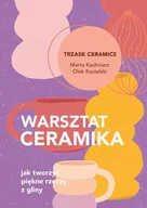 E-booki - poradniki - Warsztat ceramika. Jak tworzyć piękne rzeczy z gliny - miniaturka - grafika 1