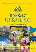 Felietony i reportaże - Editio Piotr Pogorzelski Barszcz ukraiński - miniaturka - grafika 1