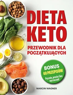 Dieta Keto. Przewodnik dla Początkujących - E-booki - poradniki - miniaturka - grafika 1