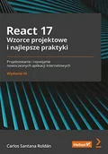 E-booki - informatyka - React 17. Wzorce projektowe i najlepsze praktyki. Projektowanie i rozwijanie nowoczesnych aplikacji internetowych - miniaturka - grafika 1