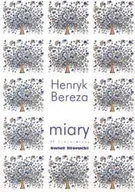Poezja - Miary 99 trójwierszy - Henryk Bereza - miniaturka - grafika 1