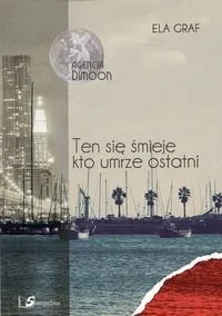 Agencja Dimoon. Ten się śmieje kto umrze ostatni - Horror, fantastyka grozy - miniaturka - grafika 1