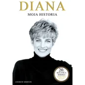 Biografie i autobiografie - Diana moja historia Wyd 2 ANDREW MORTON - miniaturka - grafika 1