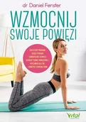 Diety, zdrowe żywienie - Wydawnictwo Vital Wzmocnij swoje powięzi. Skuteczny program, dzięki któremu samodzielnie usuniesz blokady tkanki powięziowej, wyeliminujesz ból i - miniaturka - grafika 1