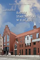 Książki regionalne - Ratusz Staromiejski w Elblagu - miniaturka - grafika 1