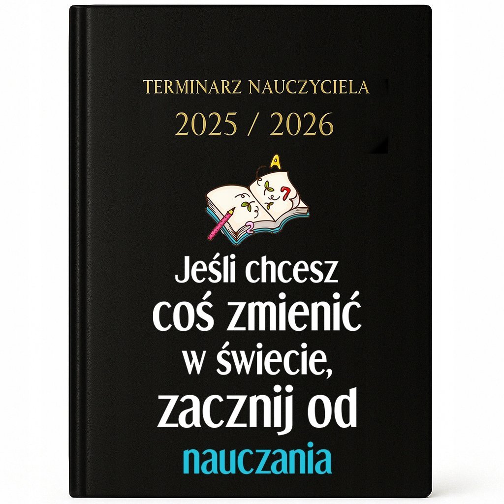KALENDARZ NAUCZYCIELA A5 25/26 Prezent Dla Nauczyciela Zacznij Od Nauczania