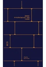 Zamek krzyżujących się losów - Italo Calvino - Poezja - miniaturka - grafika 1