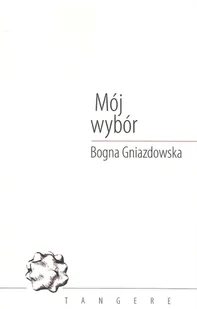 Mój wybór - Poezja - miniaturka - grafika 1