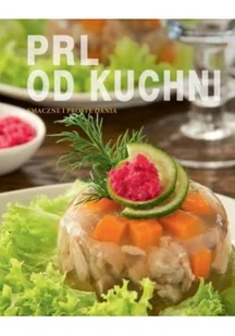 PRL od kuchni smaczne i proste dania - Książki kucharskie - miniaturka - grafika 1