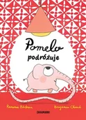 Baśnie, bajki, legendy - Zakamarki Pomelo podróżuje - RAMONA BADESCU - miniaturka - grafika 1