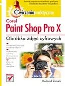 Grafika i DTP - Corel Paint Shop Pro X. Obróbka zdjeć cyfrowych. Ćwiczenia praktyczne - miniaturka - grafika 1